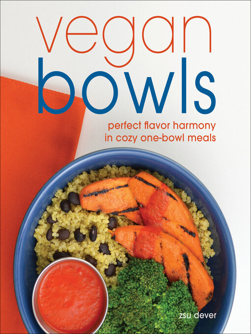 Title details for Vegan Bowls by Zsu Dever - Available